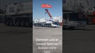 Rezayat Sparrow Arabian crane here 2024 September 23 dammam yard 650ton [upl. by Aylat898]