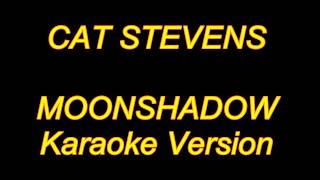 Cat Stevens  Moonshadow Karaoke Lyrics NEW [upl. by Ihdin]