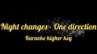 Night changes  One direction karaoke higher key [upl. by Oringas]