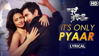 Its Only Pyaar  Lyrical  Dui Prithibi  Dev  Jeet  Koel  Barkha  Raj Chakraborty  SVF [upl. by Einna]