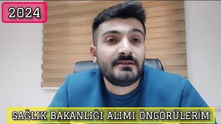 SAĞLIK BAKANLIĞI ALIMI İLE ALAKALI ÖNGÖRÜLERİM [upl. by Ydnih]