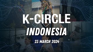 KCIRCLE Indonesia 2024 [upl. by Eeimaj811]