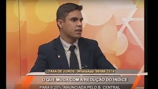 Taxa Selic entenda como a redução impacta a economia [upl. by Ayala]