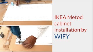 IKEA Metod Kitchen cabinet installation by WIFY [upl. by Frederick230]