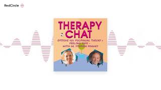 Therapy Chat  401 Polyvagal Theory  Feeling Safe With Dr Stephen Porges [upl. by Sylram]