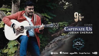 Captivate Us – Cover  Josiah Cherian  Watermark [upl. by Georgette]