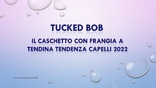 Tucker bob Tendenze moda capelli 2022 [upl. by Debbie]