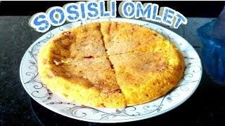 Sosisli Omlet Kahvaltılık Tarifler Efsane Tarifler [upl. by Hpesoj154]