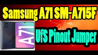 Samsung A71 SMA715F UFS ISP Pinout Jumper Ways Format FRP Boot Repairing By GSM Free Equipment [upl. by Derayne]