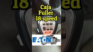 Las 18 velocidades de la caja Eaton Fuller [upl. by Adilen]