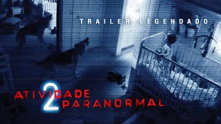 Atividade Paranormal 2 2010  Trailer Legendado [upl. by Aikmat]