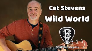 Wild World by Cat Stevens  Acoustic Guitar Lesson Series [upl. by Mcculloch]