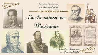 Historia de las Constituciones Mexicanas  Ramses Sevilla  Juristas Mexicanos [upl. by Nelac]