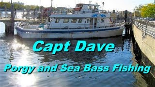 Porgy and Sea Bass Fishing on Capt Dave [upl. by Amelia442]