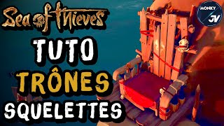 Tuto Trônes Squelettes Sea of Thieves  emplacement trônes squelettes seaofthieves 🪑 [upl. by Tsiuqram]