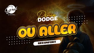 Prince Dodge  OÙ ALLER   Lyrics Officiel [upl. by Poll]