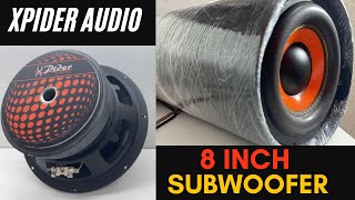 Xpider Audio 8 inch Subwoofer│8 inch subwoofer│xpider vs fredo│8 Inch subwwofer box bassloversvrd [upl. by Ziom]