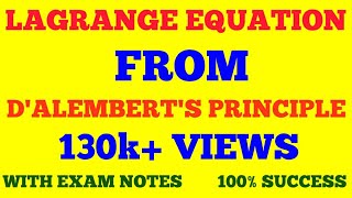 LAGRANGE EQUATION FROM DALEMBERTS PRINCIPLE  CLASSICAL MECHANICS  WITH EXAM NOTES [upl. by Connelley384]