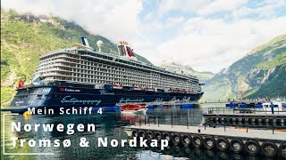 Mein Schiff 4  Norwegen mit Nordkap amp Tromsø [upl. by Eniffit]