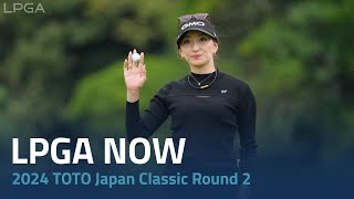 LPGA Now  2024 TOTO Japan Classic Round 2 [upl. by Leopold]