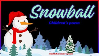 quotSnowballquot Song  Worldfamous poem written by Shel Silverstein  Children poemKidsjourney [upl. by Mou]