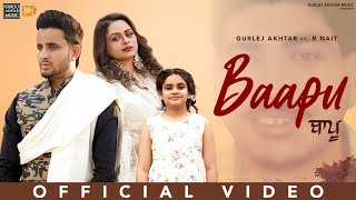 Baapu  Gurlez Akhtar amp R Nait New Song  New Punjabi Songs 2024  Latest Punjabi Songs 2024 [upl. by Patrizius218]