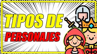 TIPOS DE PERSONAJES SEGÚN SU PARTICIPACIÓN EN LA TRAMA BIEN EXPLICADOS  Elprofegato [upl. by Adolf562]