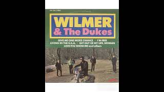 Wilmer amp The Dukes 1969 FULL ALBUM [upl. by Gerson]