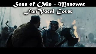 Sons of Odin  Manowar Vocal Fan Cover [upl. by Justus595]