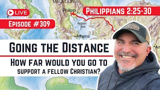 309 Philippians 22530 How far would you travel to support a fellow Christian [upl. by Gilbert]