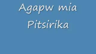 agapw mia pitsirika [upl. by Nirrac]