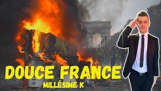 Millésime K  DOUCE FRANCE [upl. by Larianna]