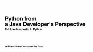 202407 Python From a Java Developers Perspective [upl. by Delacourt150]