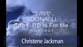 Messianic Worship songs ADONAI LI  The LORD is for Me remix Music Video Christene Jackman [upl. by Gardie]