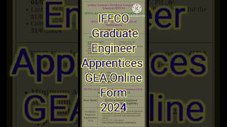 IFFCO Graduate Engineer Apprentices GEA Online Form 2024 [upl. by Jaehne978]