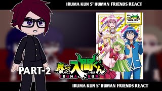 welcome to demon school iruma kun  iruma kun s human classmates react to him  part2 [upl. by Prior]