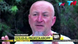 El quotProfeta Kroppquot Cámara del Crimen [upl. by Osnola]