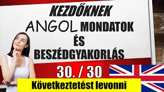 Angol kezdőknek 30 30  Mondatalkotás  Kifejezések [upl. by Hinkle754]