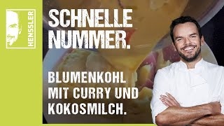 Schnelles BlumenkohlRezept mit Curry und Kokosmilch von Steffen Henssler [upl. by Annaiek]