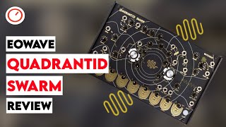 Eowave Quadrantid SWARM Review amp Sound Demos Organic Hybrid Synthesizer [upl. by Saxena]