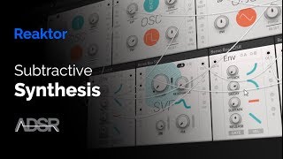 03  Subtractive Synthesis  Modular Synthesis in Reaktor [upl. by Asehr]