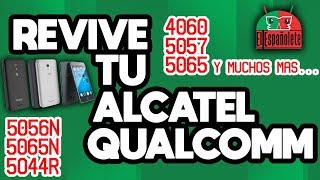 NO FUNCIONA MAS USA MOBILE UPGRADE REVIVE TU ALCATEL QUALCOMM [upl. by Nellad653]