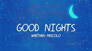 Whethan  Good Nights [upl. by Ynohtn561]