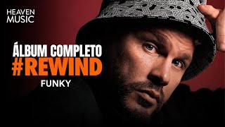 REWIND Lo Mejor de FUNKY a lo Largo del Tiempo 😎 Álbum Completo [upl. by Eibbor]