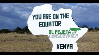 Ol Pejeta Conservancy On both sides of the Equator [upl. by Webber474]