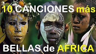 🎧10 canciones más bellas de Africa 🦁 🐍🐘 [upl. by Macmahon]