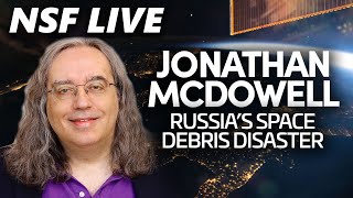 NSF Live Russian ASAT Test w Jonathan McDowell [upl. by Zeugirdor]