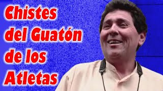 Chistes del Guatón de Los Atletas de la Risa [upl. by Eselrahc169]