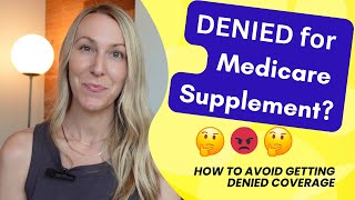 Medicare Supplement coverage denied Why insurance companies deny you and what to do about it [upl. by Francyne96]