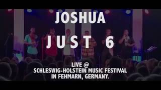 JOSHUA  JUST 6 Live in Fehmarn Germany 2018 [upl. by Akitahs]